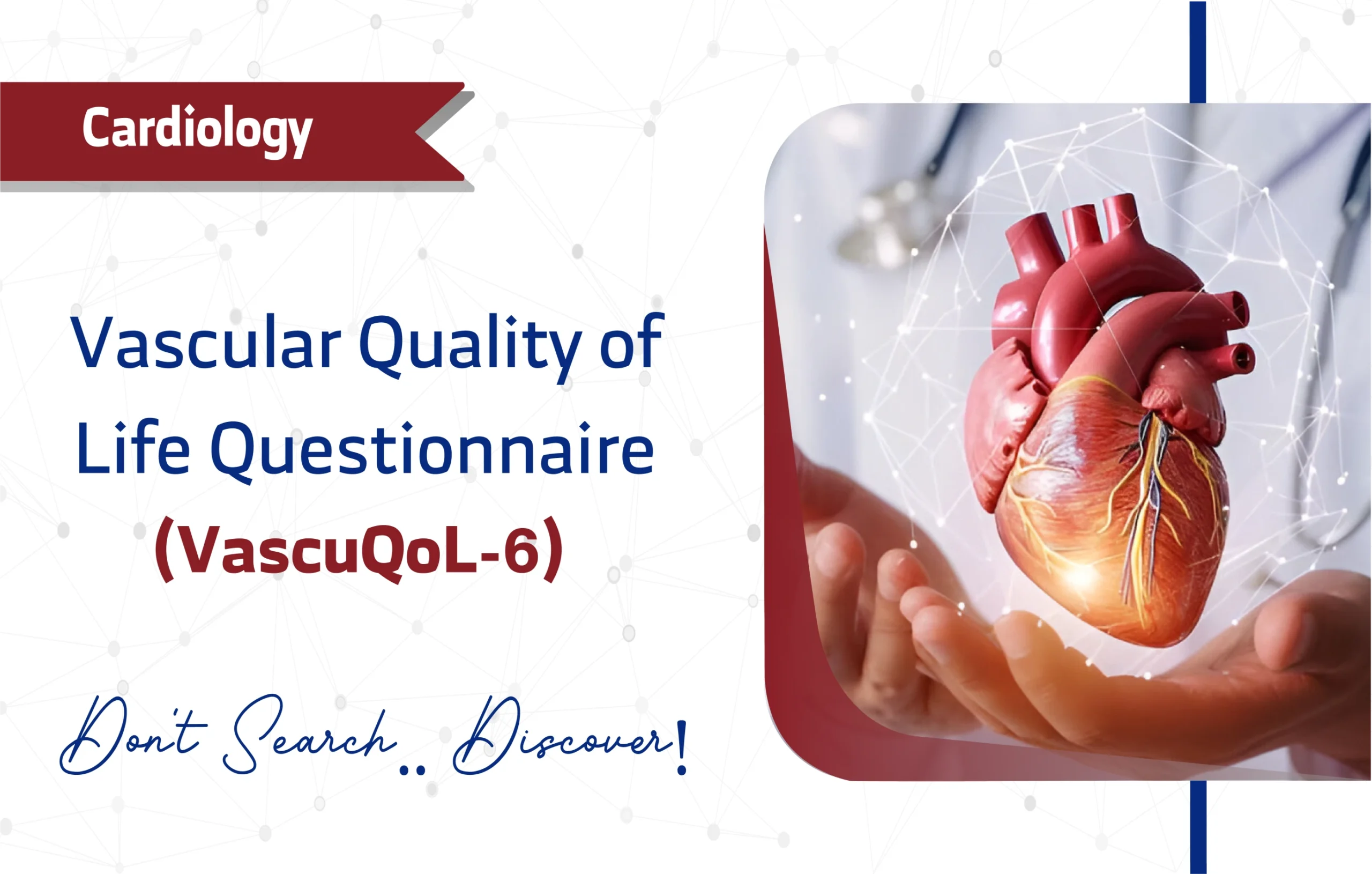 Vascular Quality of Life Questionnaire (VascuQoL-6)