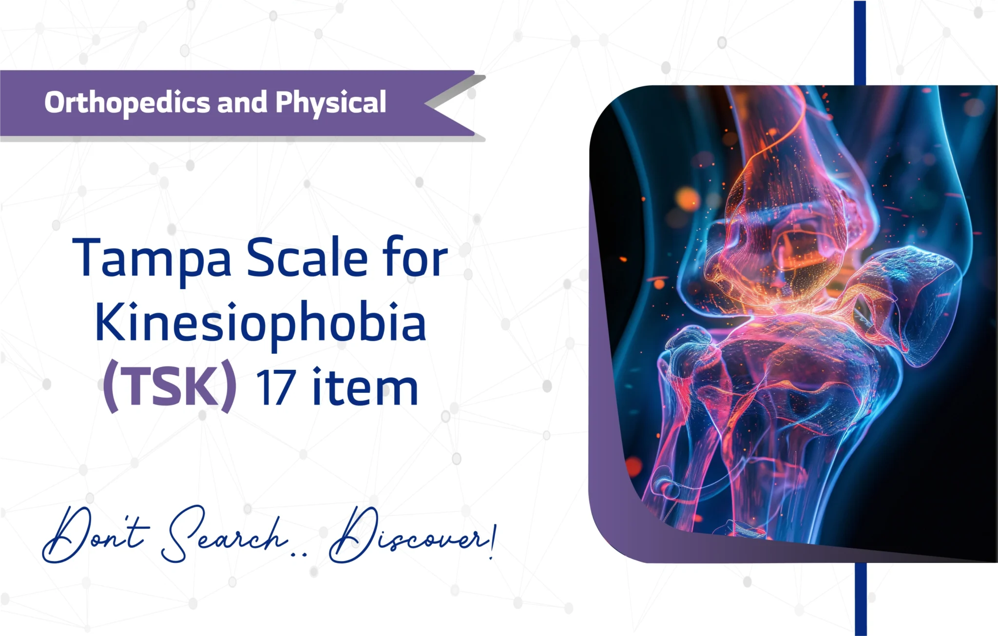 Tampa Scale for Kinesiophobia (TSK) 17 Item