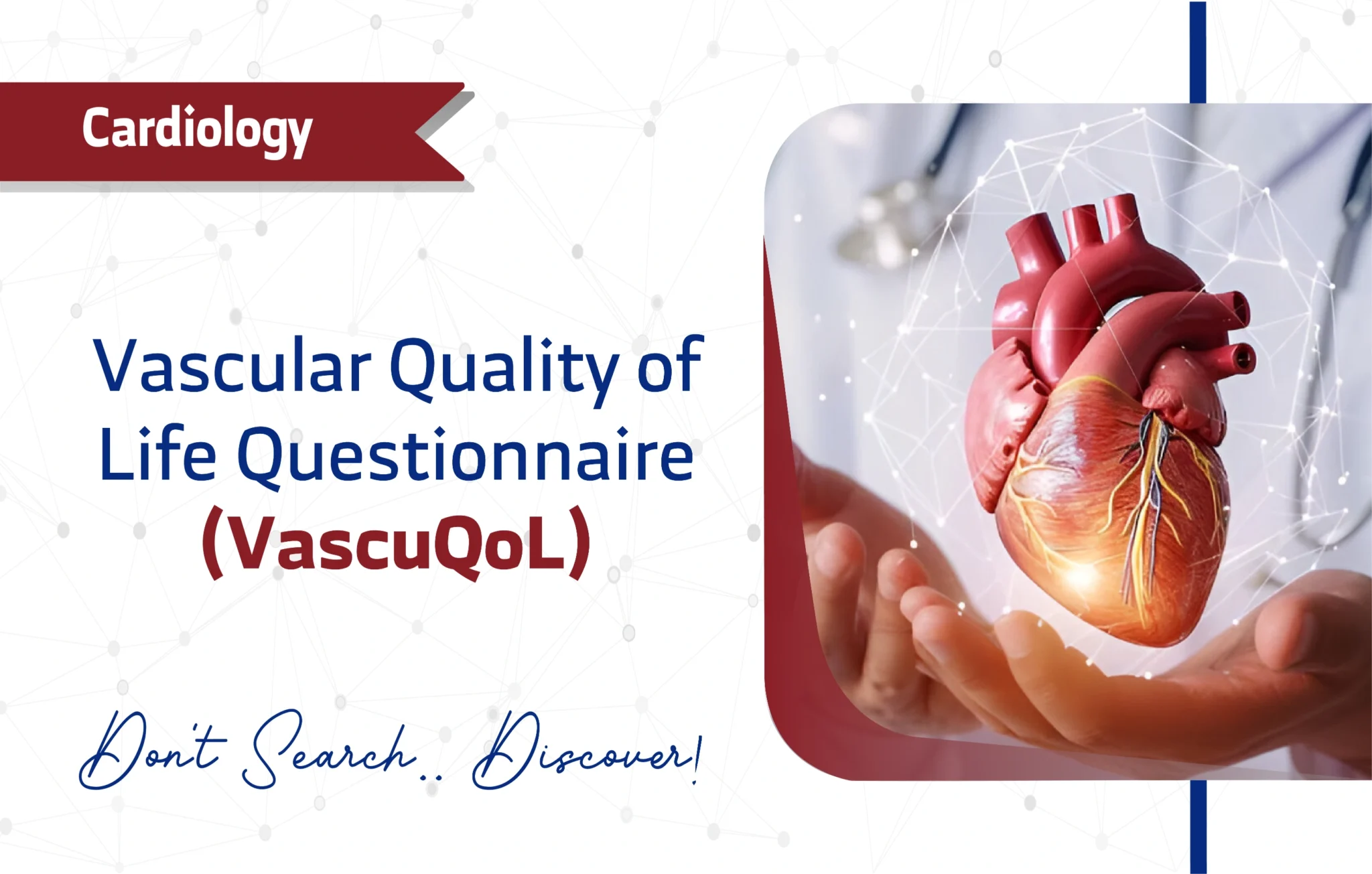 Vascular Quality of Life Questionnaire (VascuQoL)
