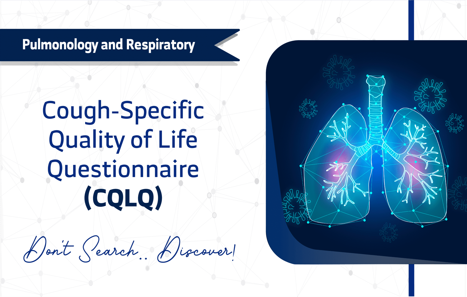 Cough-specific Quality of Life Questionnaire