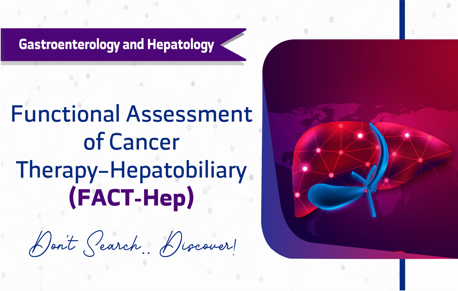 Functional Assessment of Cancer Therapy-Hepatobiliary