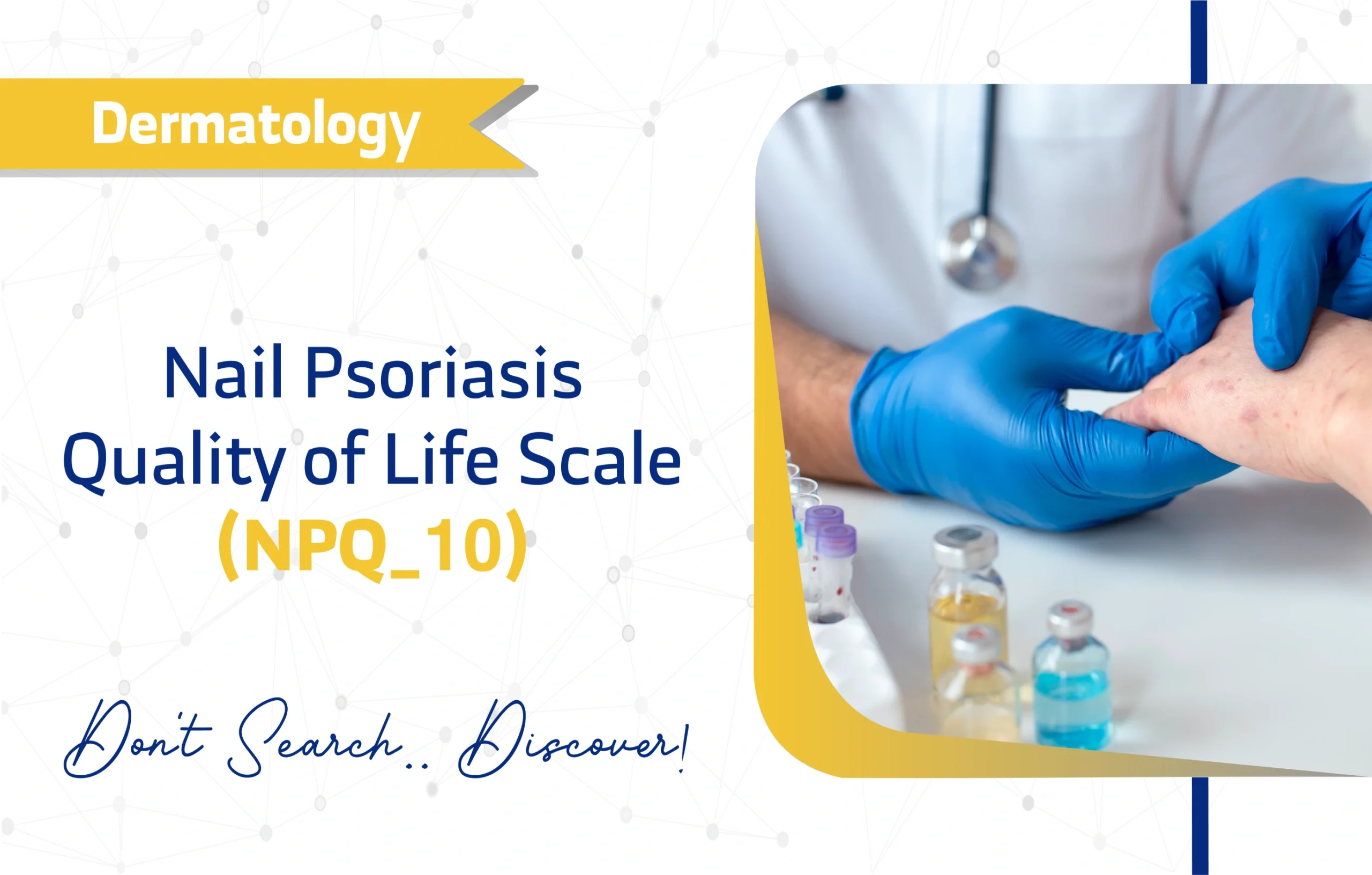 Nail Psoriasis Quality of Life Scale (NPQ-10)