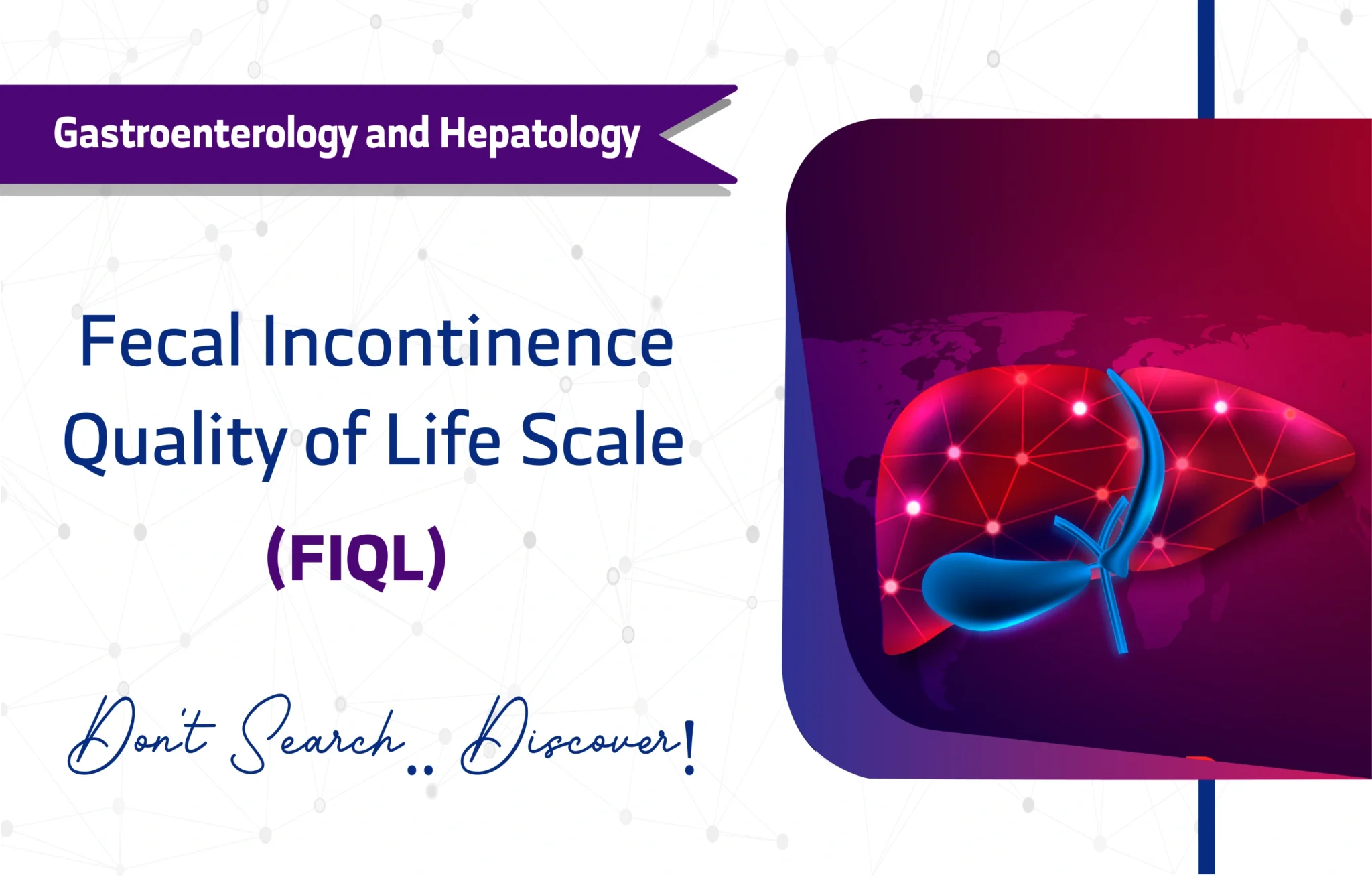 Fecal Incontinence Quality of Life Scale (FIQL)