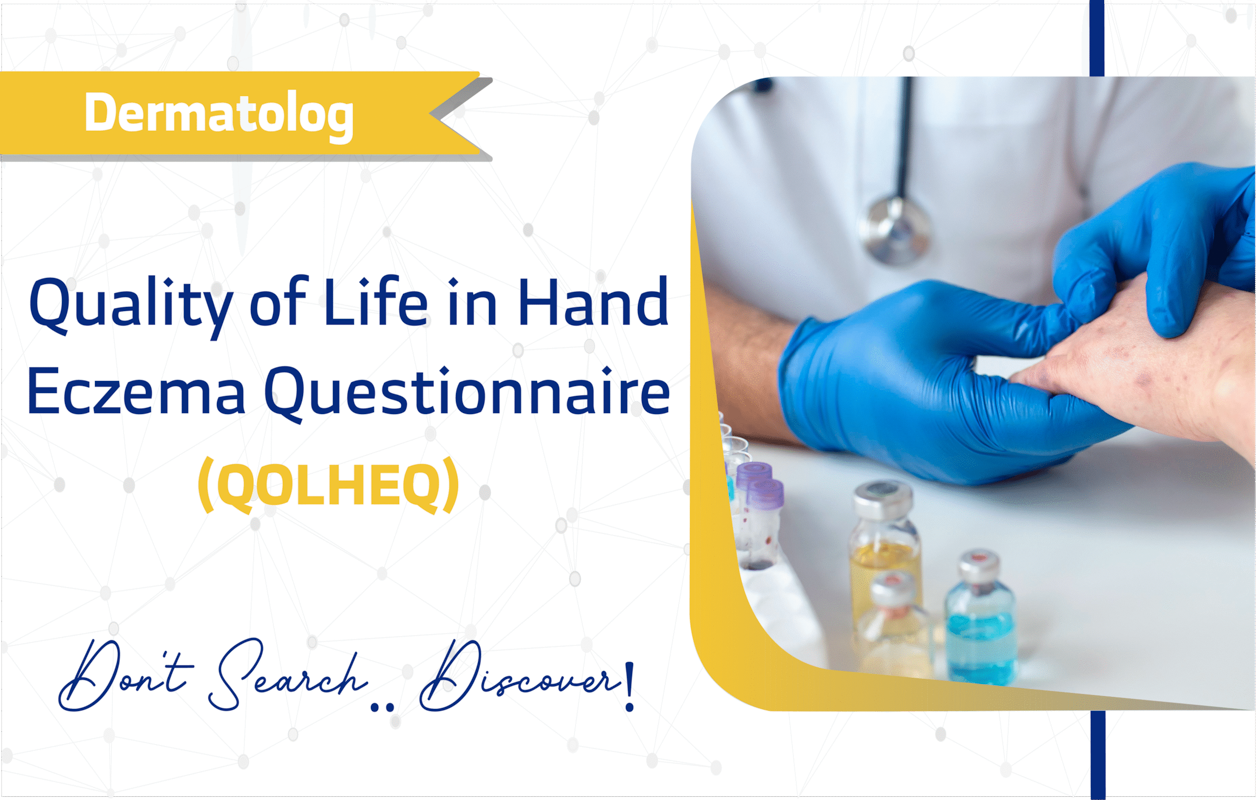 Quality of Life in Hand Eczema Questionnaire (QOLHEQ)