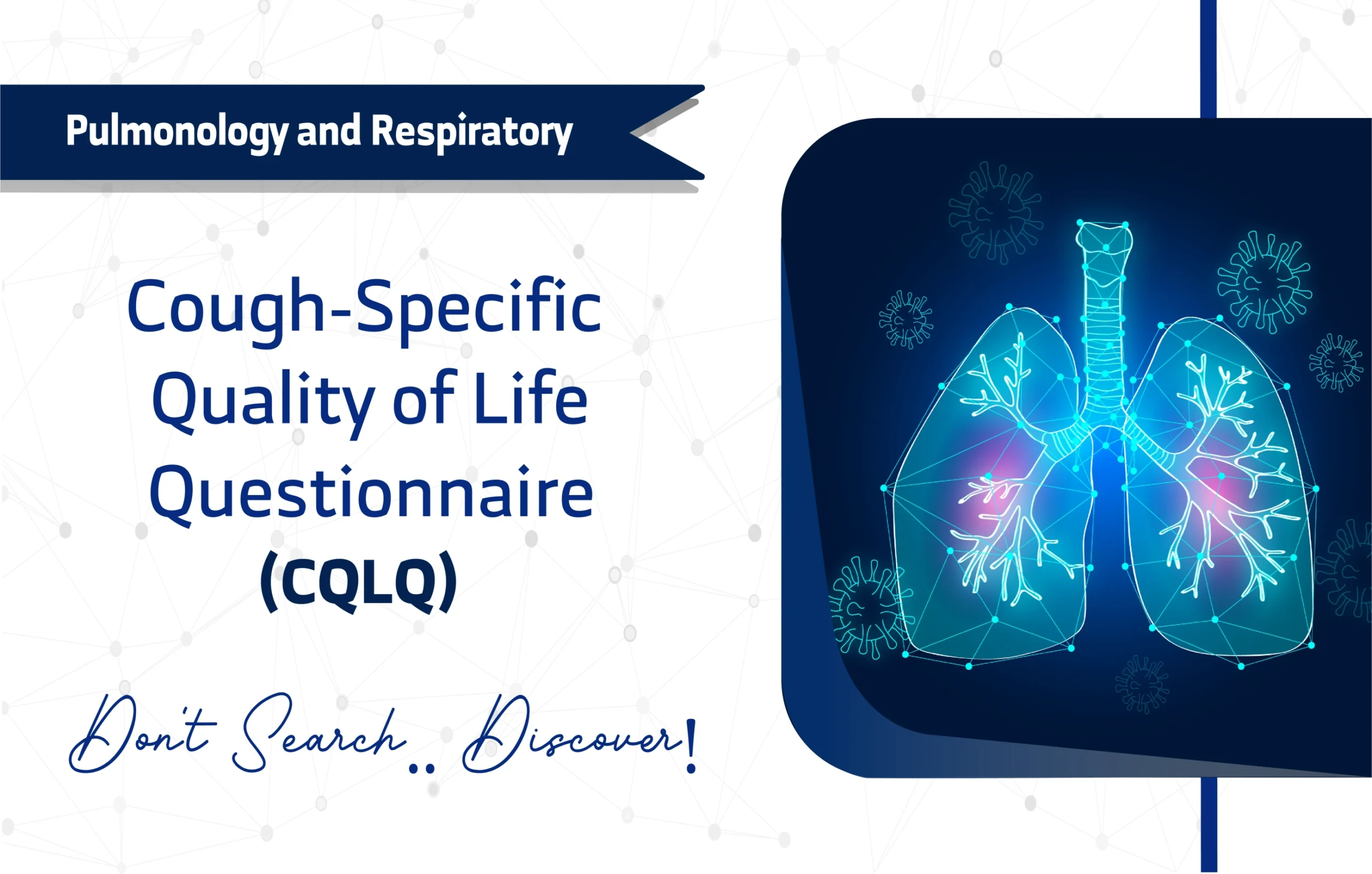 Cough-Specific Quality of Life Questionnaire (CQLQ)