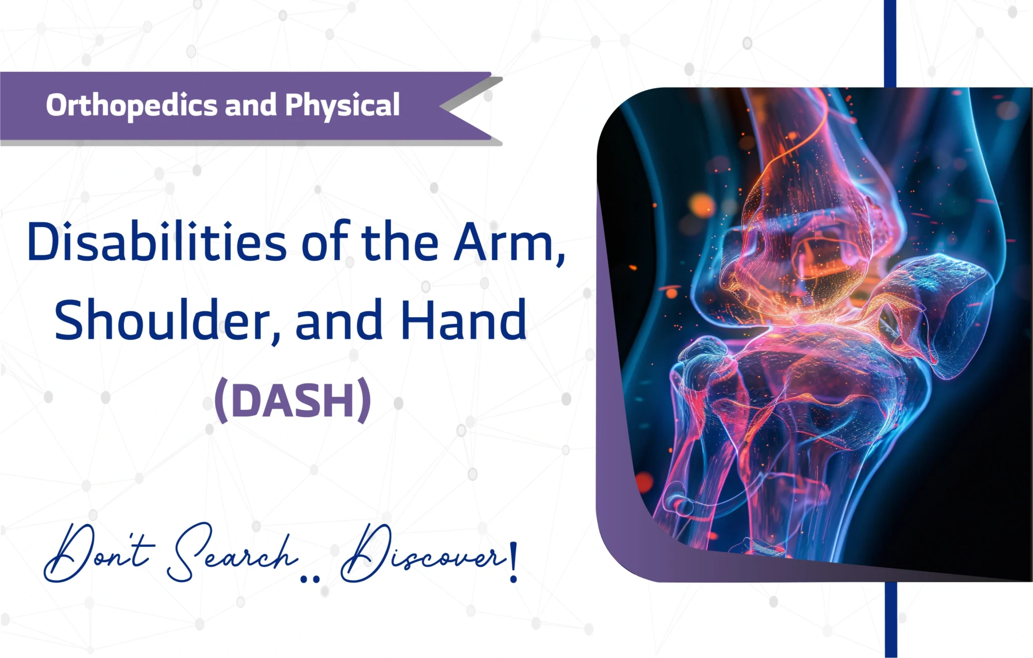 Disabilities of the Arm, Shoulder, and Hand (DASH)