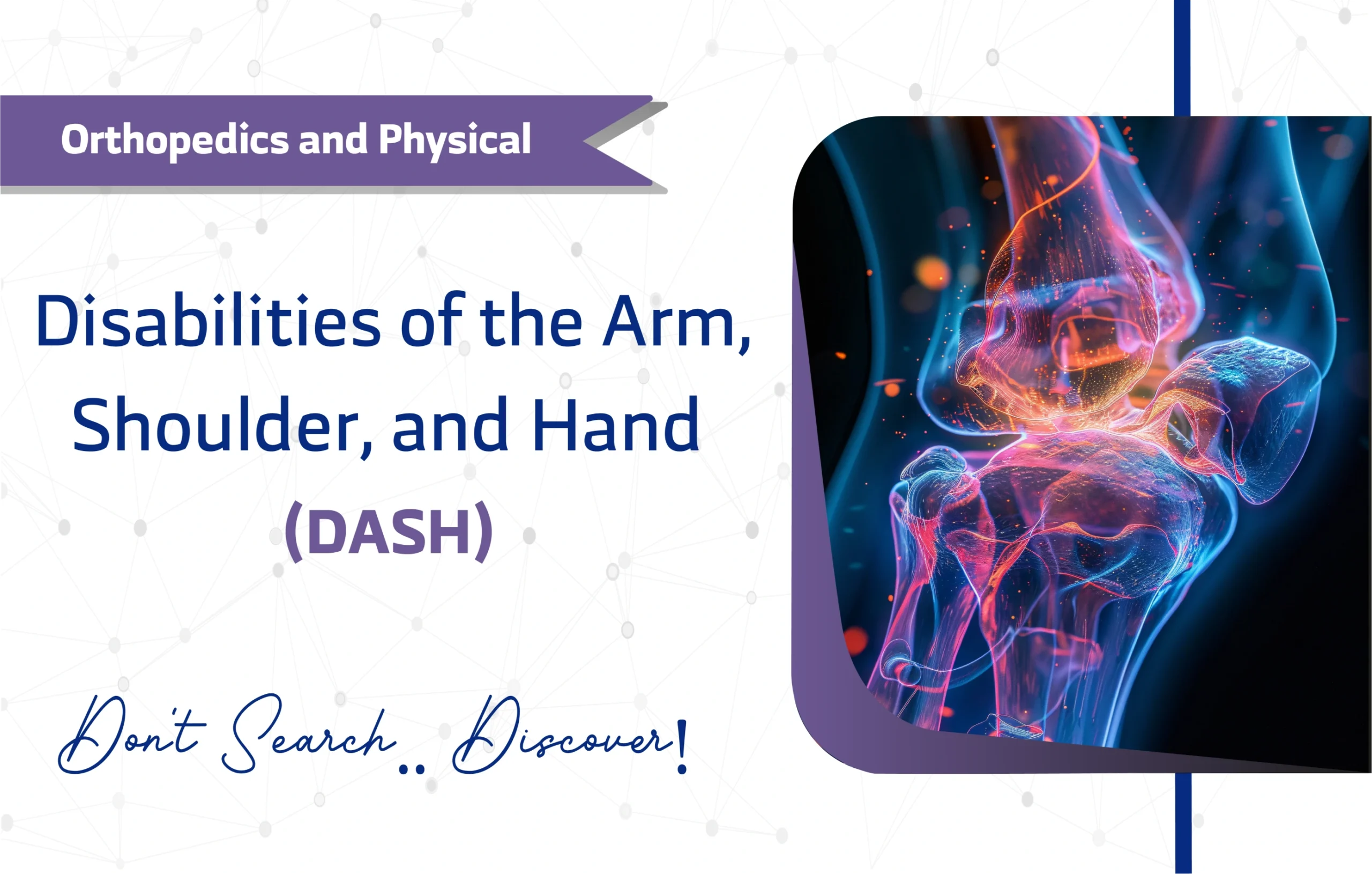 Disabilities of the Arm, Shoulder, and Hand (DASH)