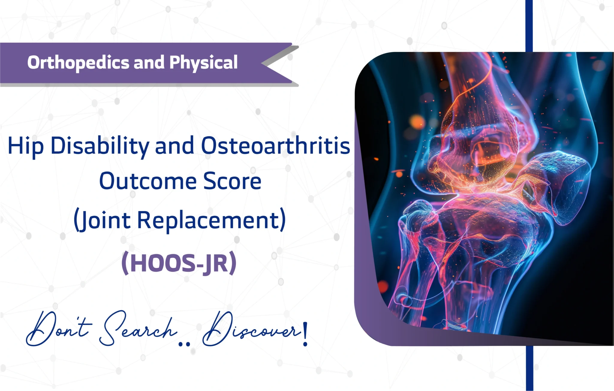Hip Disability and Osteoarthritis Outcome Score for Joint Replacement (HOOS-JR)