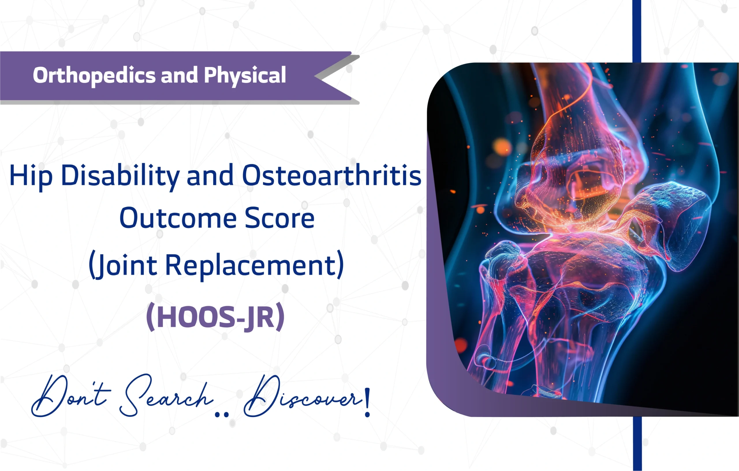 Hip Disability and Osteoarthritis Outcome Score for Joint Replacement (HOOS-JR)