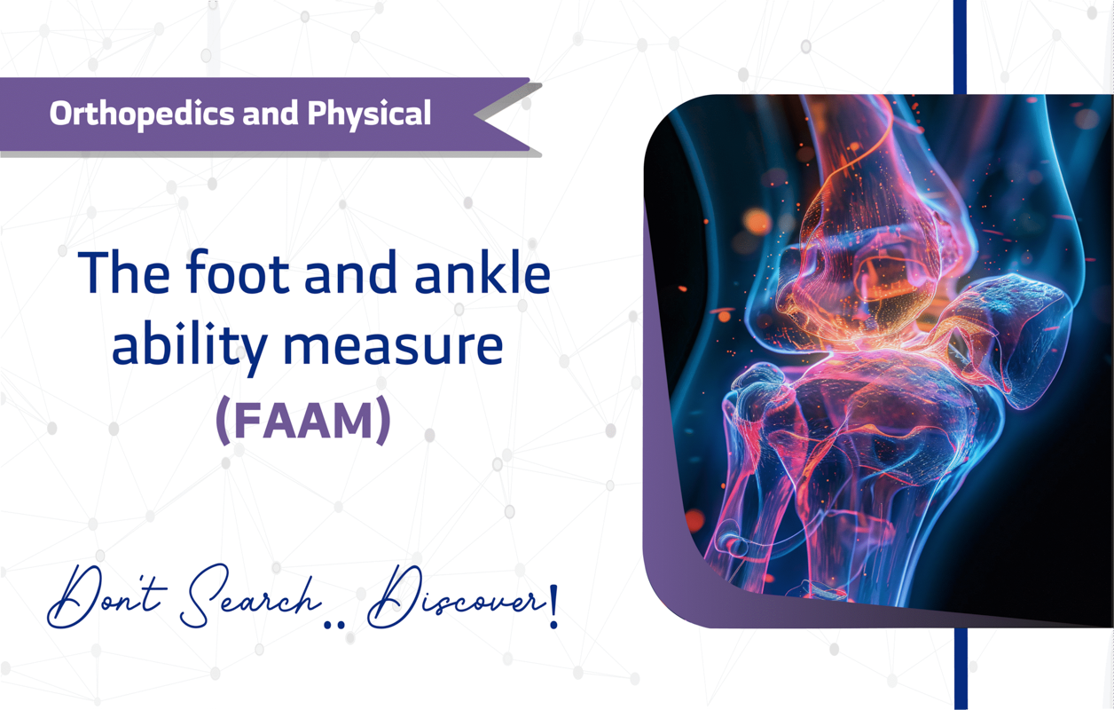 The Foot and Ankle Ability Measure (FAAM)