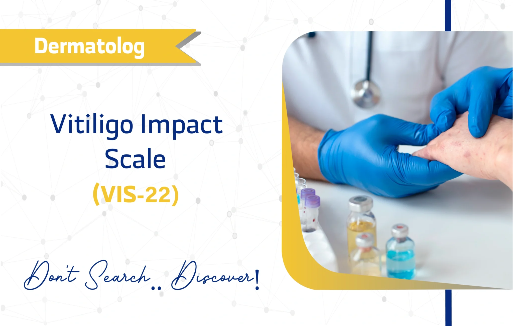 Vitiligo Impact Scale (VIS-22)