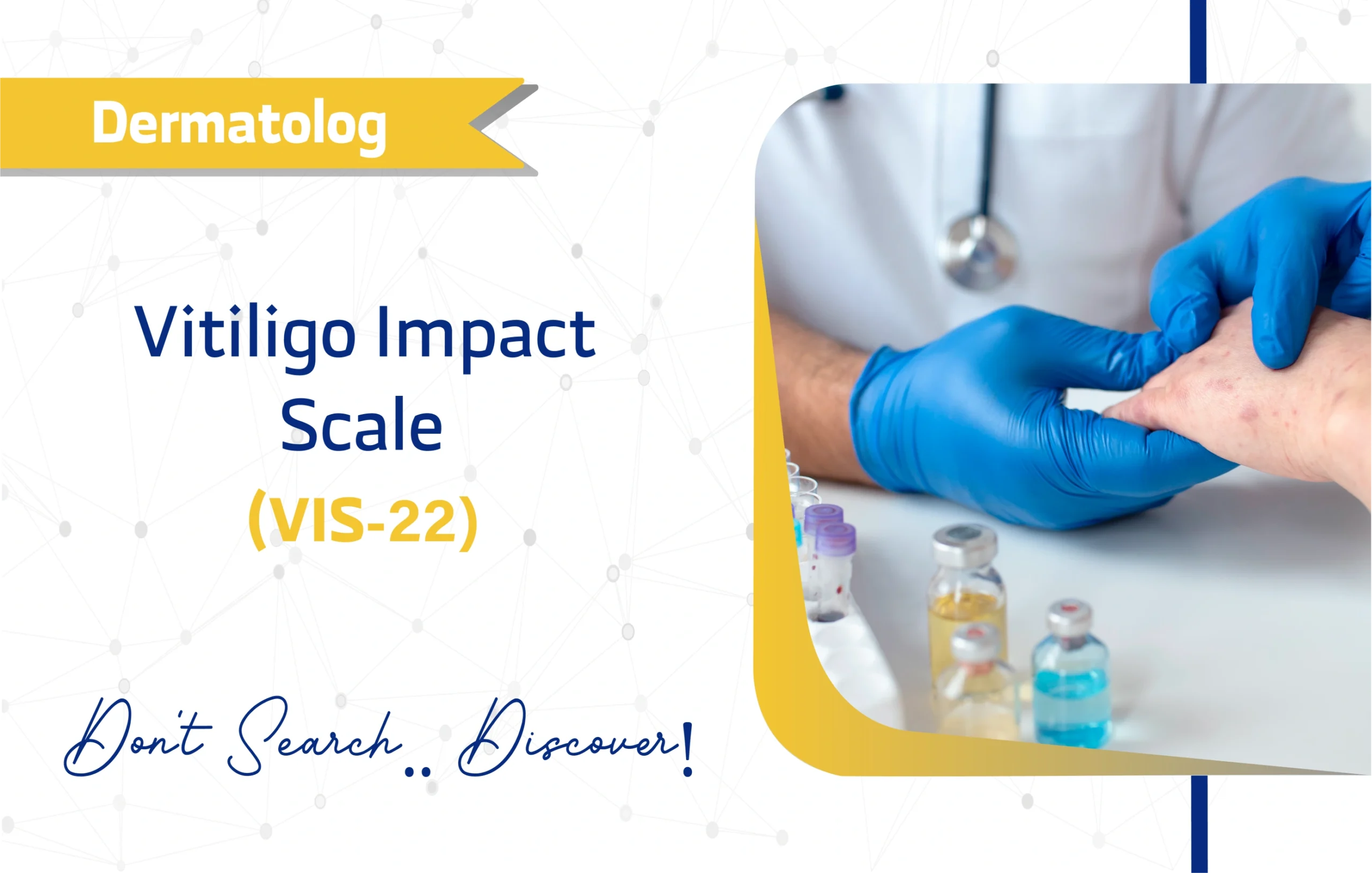 Vitiligo Impact Scale (VIS-22)